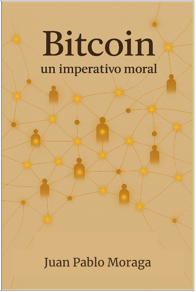 Portada del libro Bitcoin, un imperativo moral